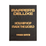 RAPPER'S DELUXE: HOW HIP HOP MADE THE WORLD – Bodega