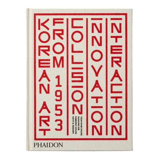 KOREAN ART FROM 1953: COLLISION, INNOVATION, INTERACTION