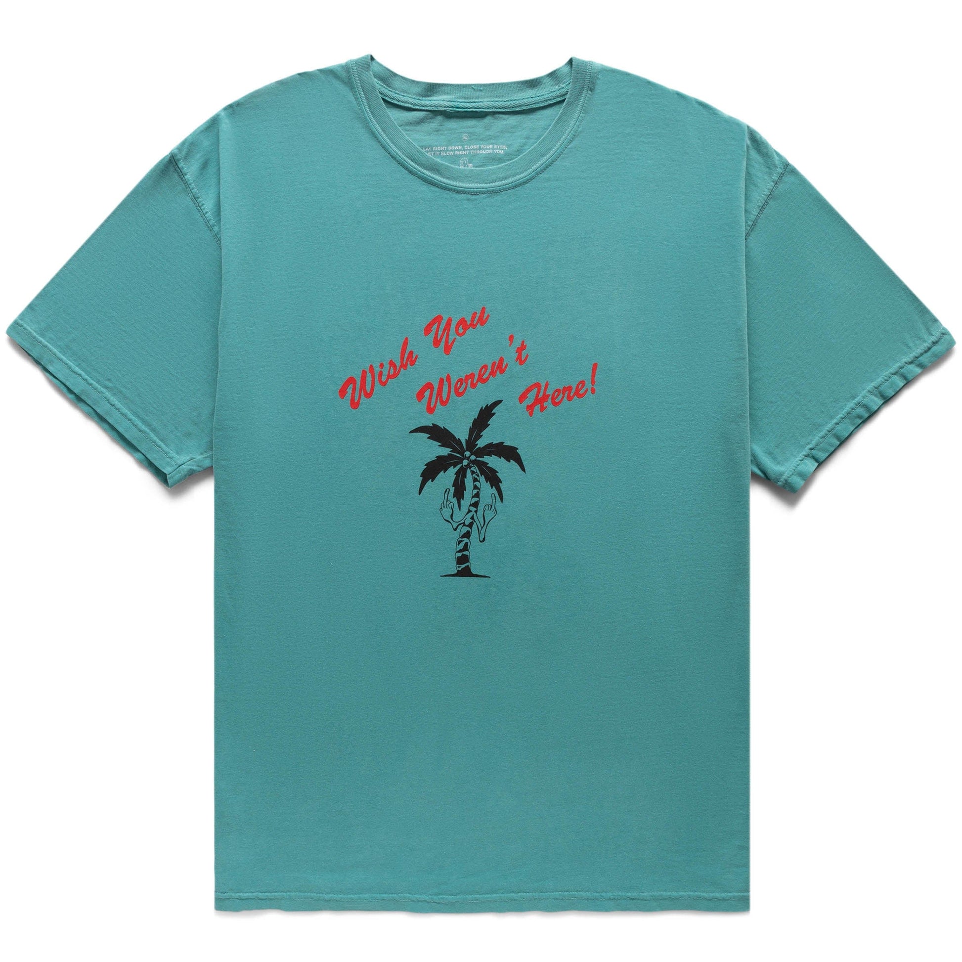 Bodega T-Shirts SEAFOAM / XL WISH YOU WEREN'T HERE T-SHIRT