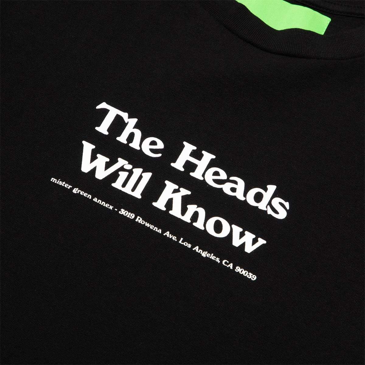 Mister Green T-Shirts THE HEADS WILL KNOW TEE