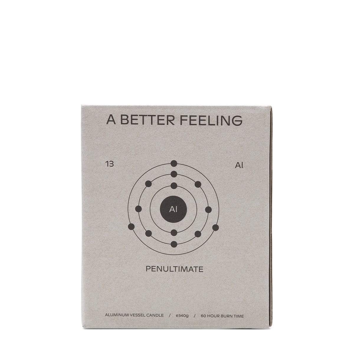 A BETTER FEELING Home ALUMINUM / O/S PENULTIMATE ALUMINUM CANDLE