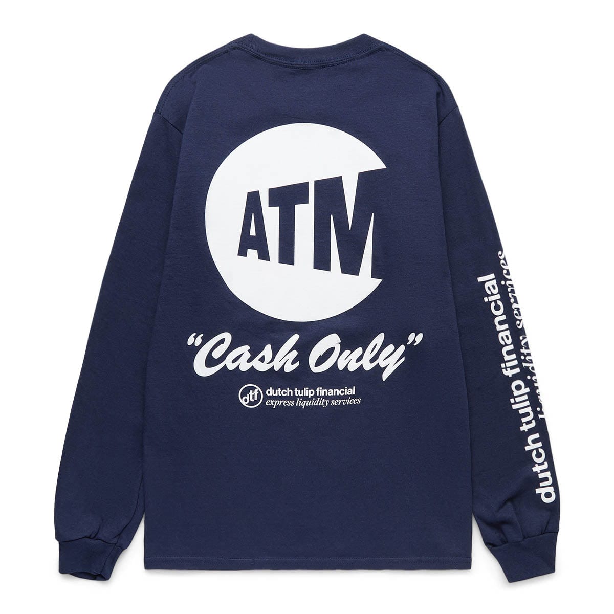 Dutch Tulip Financial T-Shirts ATM CASH ONLY LONG SLEEVE T-SHIRT